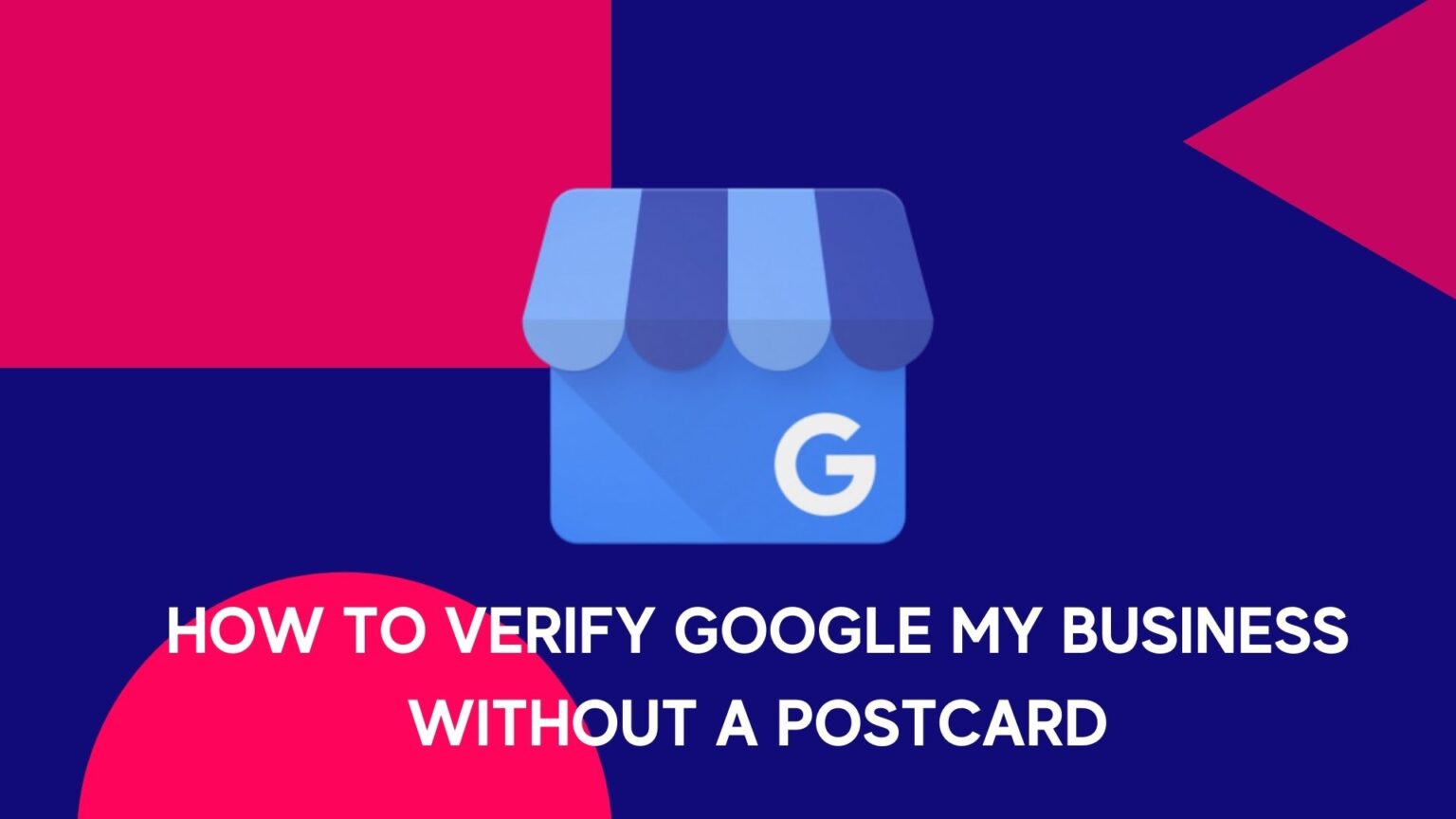 i want to verify my business on google